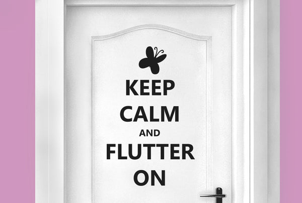 Keep Calm And Flutter On Door Room Sticker