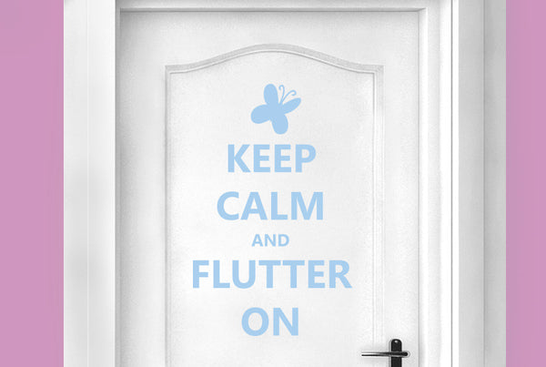 Keep Calm And Flutter On Door Room Sticker