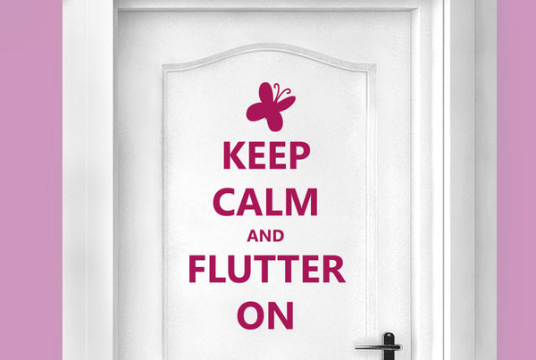 Keep Calm And Flutter On Door Room Sticker