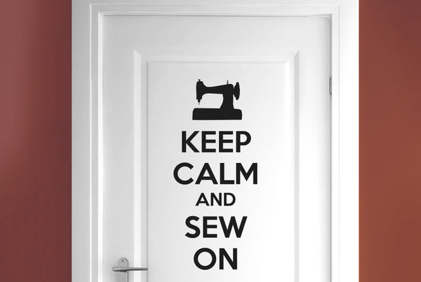 Keep Calm And Sew On Door Room Sticker