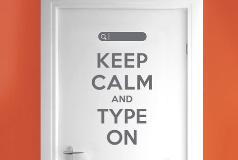 Keep Calm And Type On Door Room Sticker