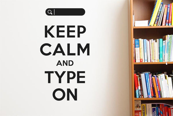 Keep Calm And Type On Wall Sticker