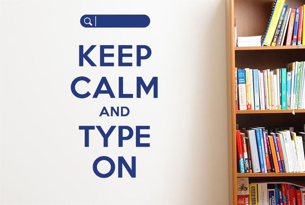 Keep Calm And Type On Wall Sticker