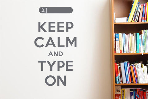 Keep Calm And Type On Wall Sticker
