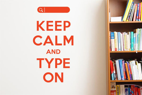 Keep Calm And Type On Wall Sticker