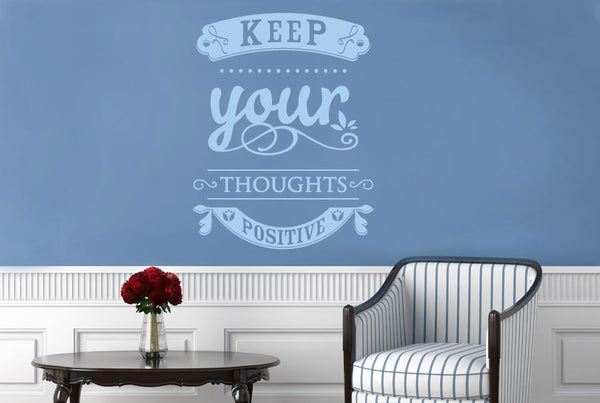 Keep Your Thoughts Positive Wall Sticker