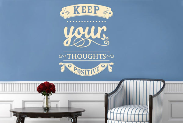 Keep Your Thoughts Positive Wall Sticker