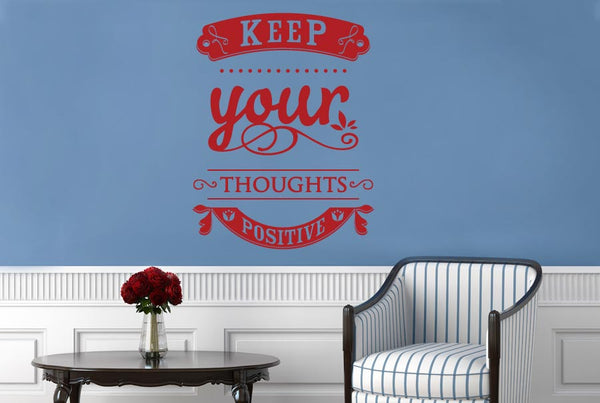 Keep Your Thoughts Positive Wall Sticker