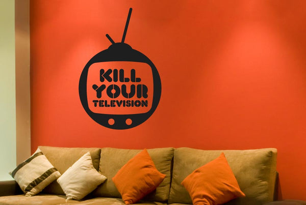 Kill Your Television Wall Sticker