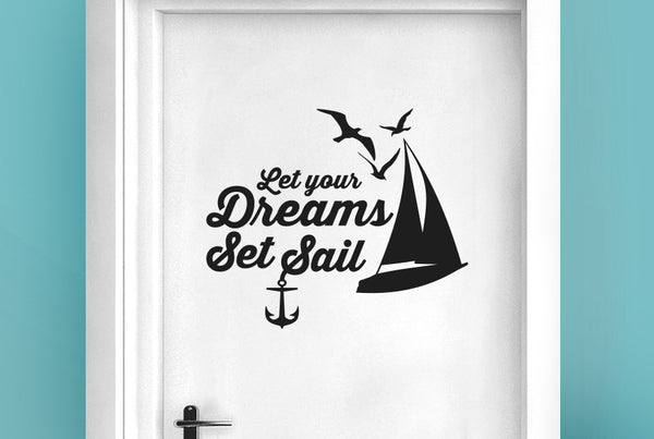 Let Your Dreams Set Sail Door Room Sticker
