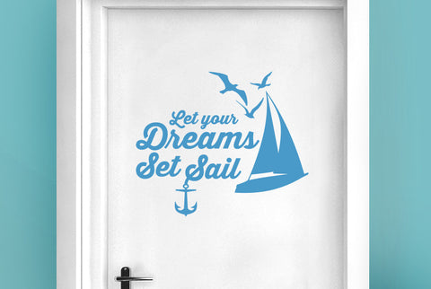 Let Your Dreams Set Sail Door Room Sticker