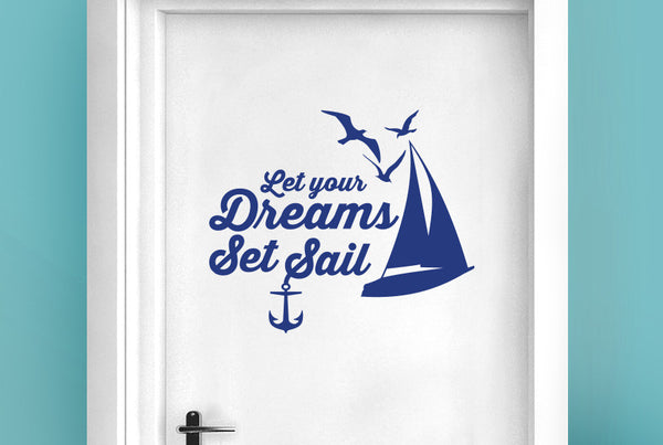 Let Your Dreams Set Sail Door Room Sticker