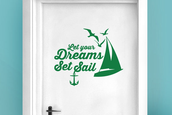 Let Your Dreams Set Sail Door Room Sticker