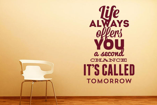 Life Always Offers You A Second Chance Wall Sticker