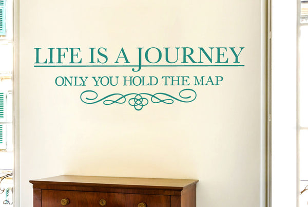 Life Is A Journey Only You Hold The Map Wall Sticker