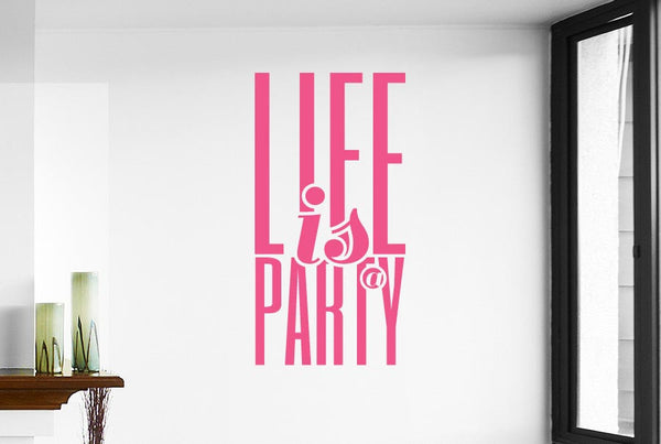 Life Is A Party Wall Sticker