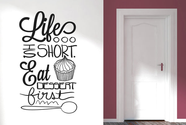 Life Is Short Eat Dessert First Wall Sticker