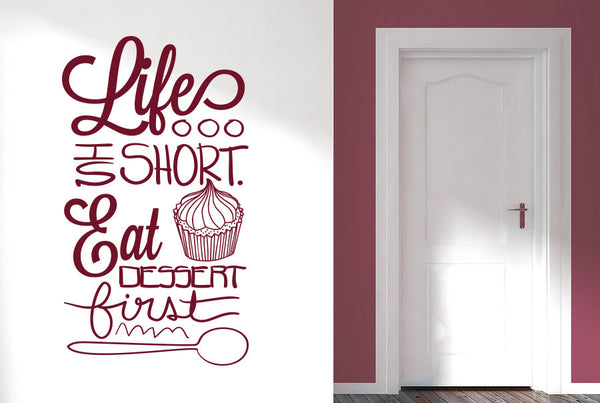 Life Is Short Eat Dessert First Wall Sticker