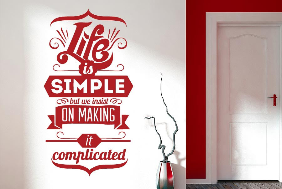 Life Is Simple But We Make It Complicated Wall Stickers uk art decals ...