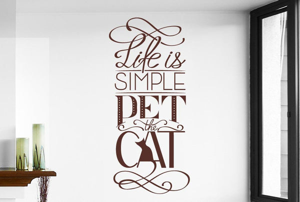 Life Is Simple Pet The Cat Wall Sticker