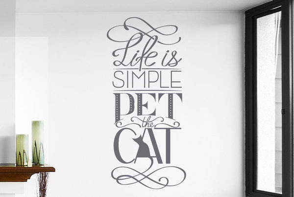Life Is Simple Pet The Cat Wall Sticker