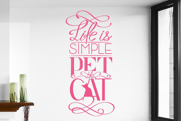 Life Is Simple Pet The Cat Wall Sticker