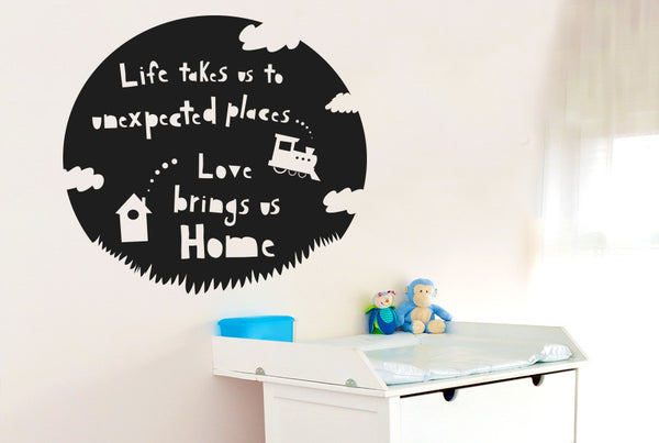 Life Takes Us To Unexpected Places Love Brings Us Home Wall Sticker