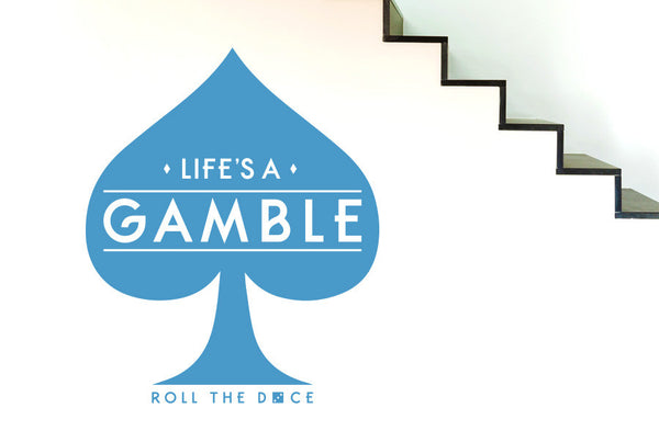 Life's A Gamble Roll The Dice Wall Sticker
