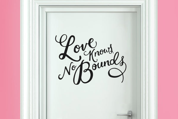 Love Knows No Bounds Door Room Sticker