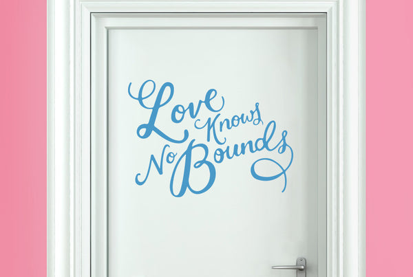 Love Knows No Bounds Door Room Sticker