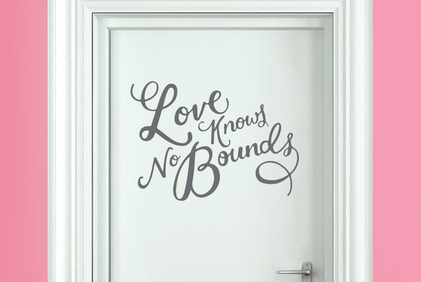 Love Knows No Bounds Door Room Sticker