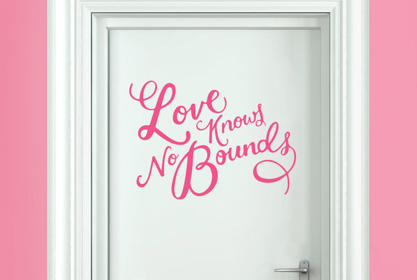 Love Knows No Bounds Door Room Sticker