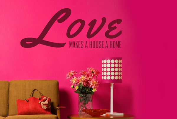 Love Makes A House A Home Wall Sticker