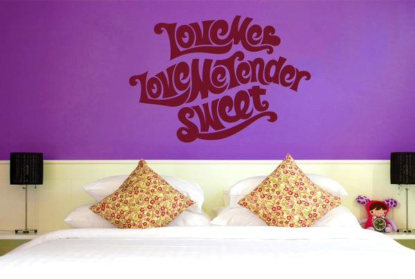 Love Me Love Me Tender Sweet Wall Sticker