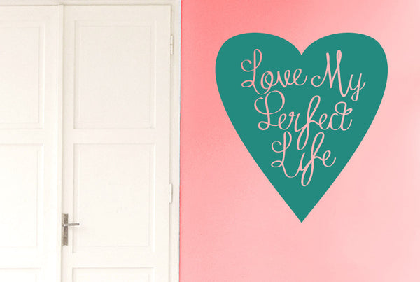 Love My Perfect Life Within Heart Wall Sticker