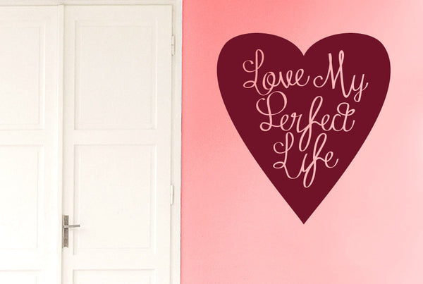 Love My Perfect Life Within Heart Wall Sticker