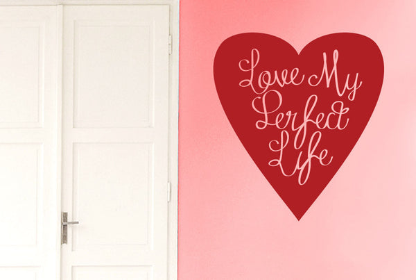 Love My Perfect Life Within Heart Wall Sticker