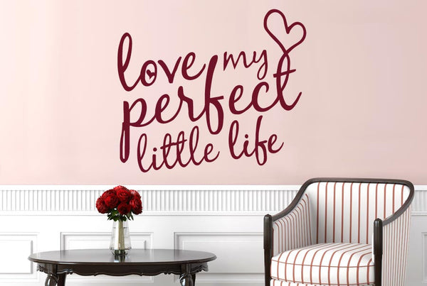 Love My Perfect Little Life Heart Wall Sticker