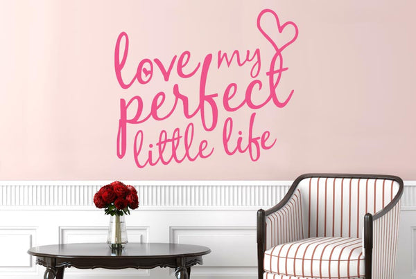 Love My Perfect Little Life Heart Wall Sticker