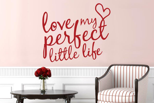 Love My Perfect Little Life Heart Wall Sticker