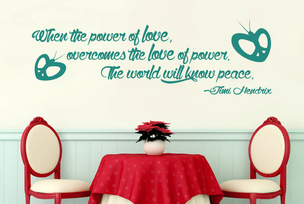 Jimi Hendrix - Love Overcomes The Love Of Power The World Will Know Peace Wall Sticker