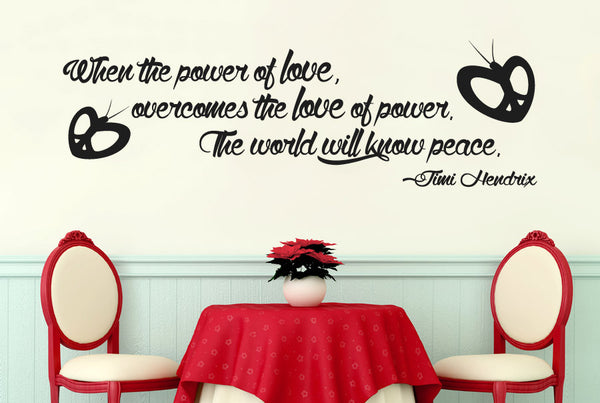 Jimi Hendrix - Love Overcomes The Love Of Power The World Will Know Peace Wall Sticker