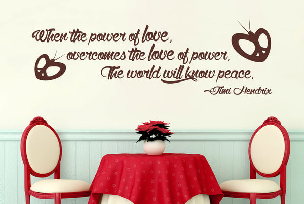 Jimi Hendrix - Love Overcomes The Love Of Power The World Will Know Peace Wall Sticker