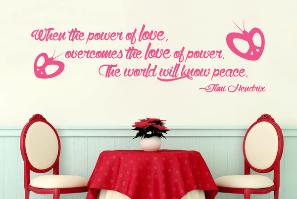 Jimi Hendrix - Love Overcomes The Love Of Power The World Will Know Peace Wall Sticker