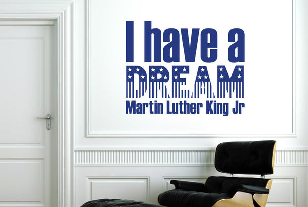 Martin Luther King Jr - I Have A Dream Wall Sticker