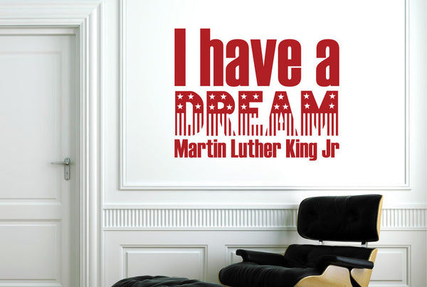 Martin Luther King Jr - I Have A Dream Wall Sticker