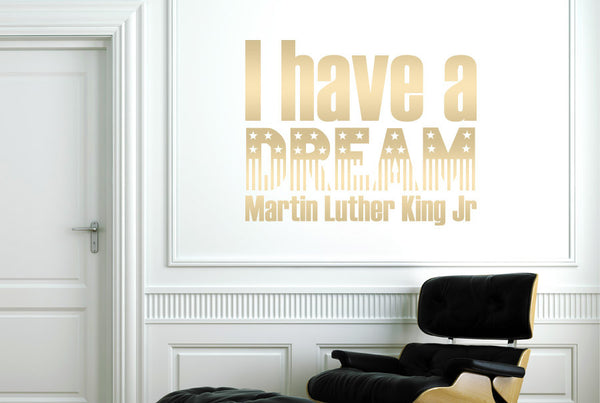 Martin Luther King Jr - I Have A Dream Wall Sticker