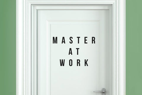 Master At Work Door Room Sticker