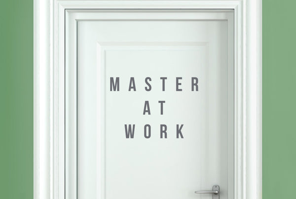 Master At Work Door Room Sticker