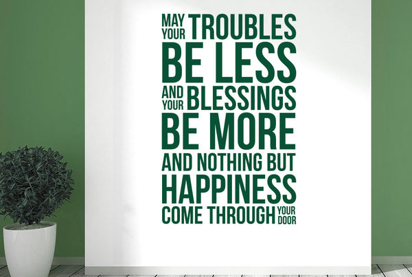 May Your Troubles Be Less And Your Blessings Be More Wall Sticker